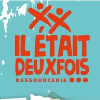 Il était deux fois Ressourcerie